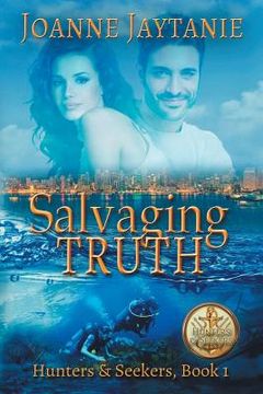 portada Salvaging Truth (en Inglés)