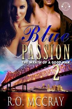 portada Blue Passion 2: The Wrath of a Good Man (en Inglés)