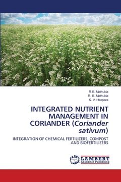 portada INTEGRATED NUTRIENT MANAGEMENT IN CORIANDER (Coriander sativum) (in English)