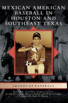portada Mexican American Baseball in Houston and Southeast Texas (en Inglés)
