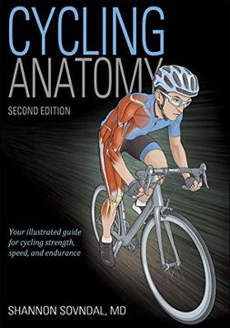 portada Cycling Anatomy: Your Illustrated Guide for Cycling Strength, Speed, and Endurance 