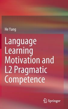 portada Language Learning Motivation and L2 Pragmatic Competence (in English)