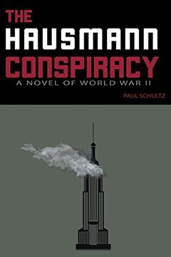 portada The Hausmann Conspiracy: A Novel of World war ii (in English)