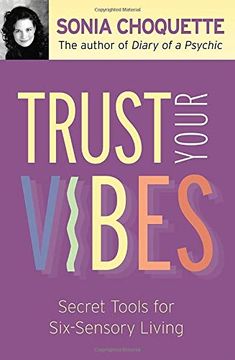 portada Trust Your Vibes: Secret Tools for Six-Sensory Living (en Inglés)