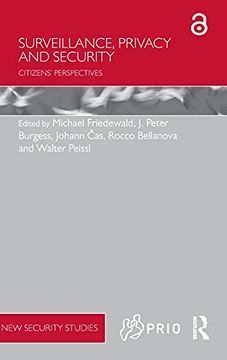 portada Surveillance, Privacy and Security: Citizens’ Perspectives (Prio new Security Studies) (en Inglés)