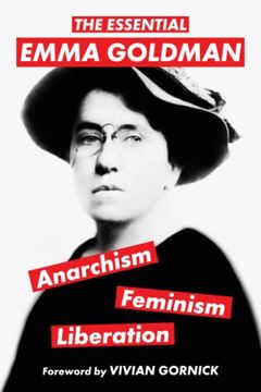 portada The Essential Emma Goldman-Anarchism, Feminism, Liberation (Warbler Classics Annotated Edition) (en Inglés)