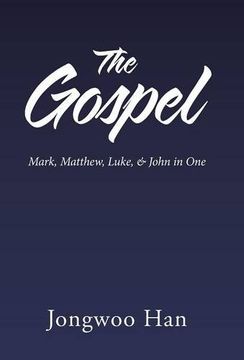 portada The Gospel: Mark, Matthew, Luke, & John in one (en Inglés)