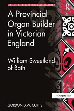 portada a provincial organ builder in victorian england (en Inglés)