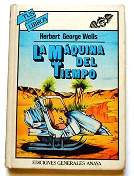 portada La Maquina del Tiempo por h g Wells Editado por Anaya 1982