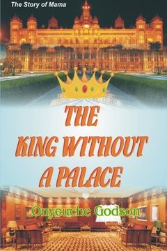 portada The King Without A Palace: the story of mama