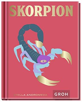 portada Skorpion: Ein Edles Geschenkbuch Über die Kraft der Astrologie (Sternzeichen-Bücher zum Verschenken) (in German)