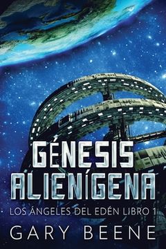 portada Gï¿ ½Nesis Alienï¿ ½Gena (Paperback or Softback)