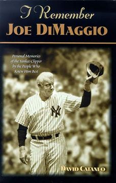 portada I Remember joe Dimaggio: Personal Memories of the Yankee Clipper by the People who Knew him Best (en Inglés)