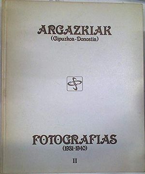 portada Argazkiak (1931-1940) = Fotografias (in Basque)