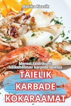 portada Täielik Karbade Kokaraamat (en Estonia)