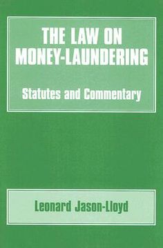 portada the law on money-laundering: statutes and commentary (en Inglés)