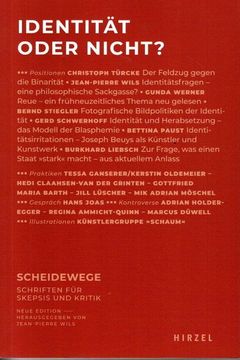 portada Identität Oder Nicht? Scheidewege - Schriften für Skepsis und Kritik Gender, Hautfarbe, Herkunft, Sexuelle Orientierung. Was ist Identität? Brauchen wir Eine und Wenn ja, Welche Oder wie Viele? Scheidewege Printausgabe; 52, (en Alemán)