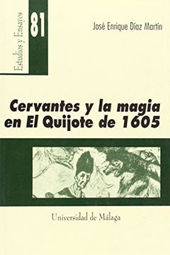 portada Cervantes y la Magia en [el Quijote] de 1605 (Estudios y Ensayos)
