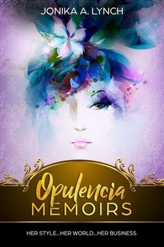 portada Opulencia Memoirs Book 2: Second Edition (en Inglés)