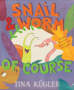 portada Snail and Worm, of Course (en Inglés)