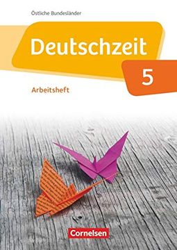 portada Deutschzeit - Östliche Bundesländer und Berlin: 5. Schuljahr - Arbeitsheft mit Lösungen (en Alemán)