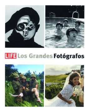 Life. Los Grandes Fotógrafos