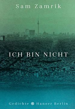 portada Ich bin Nicht: Gedichte (in German)