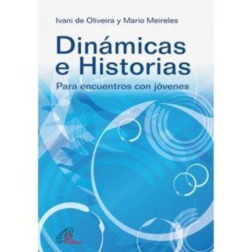 portada Dinámicas e Historias: Para Encuentros con Jóvenes (Dinamismo y Vida) (in Spanish)