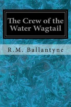 portada The Crew of the Water Wagtail