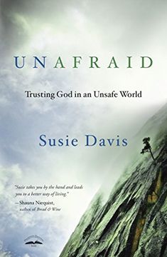portada Unafraid: Trusting god in an Unsafe World (in English)