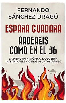portada España Guadaña Ardereis Como en el 36 (in Spanish)