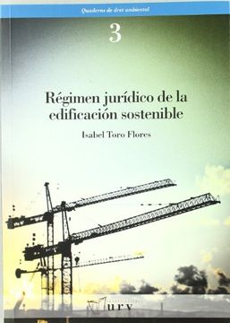 portada Régimen jurídico de la edificación sostenible (Publicacions de la URV / Estudis de dret ambiental) (in Catalá)