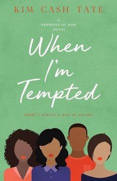 portada When I'm Tempted: A Promises of God Novel: Volume 3