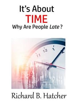 portada It's about Time: Why Are People Late? (en Inglés)