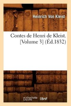 portada Contes de Henri de Kleist. [Volume 3] (Éd.1832) (en Francés)