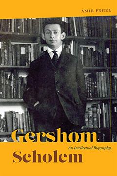portada Gershom Scholem: An Intellectual Biography (Studies in German-Jewish Cultural History and Literature, fr) (en Inglés)