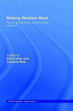 portada making realism work: realist social theory and empirical research (en Inglés)