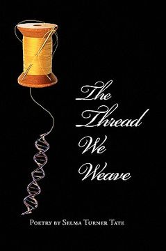 portada the thread we weave (en Inglés)