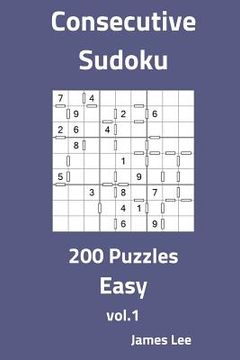 portada Consecutive Sudoku Puzzles - Easy 200 Vol. 1 (en Inglés)