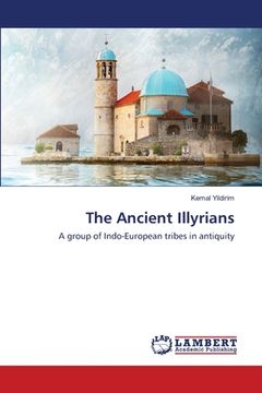 portada The Ancient Illyrians (en Inglés)