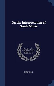 portada On the Interpretation of Greek Music (en Inglés)