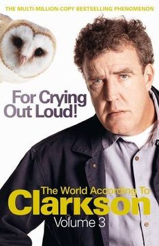 portada For Crying out Loud: The World According to Clarkson Volume 3 (in English)