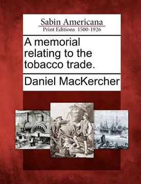portada a memorial relating to the tobacco trade. (en Inglés)