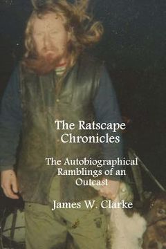 portada The Ratscape Chronicles: The Autobiographical Ramblings of an Outcast