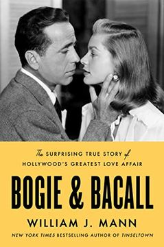 portada Bogie & Bacall: The Surprising True Story of Hollywood'S Greatest Love Affair (en Inglés)