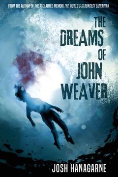 portada The Dreams of John Weaver (en Inglés)