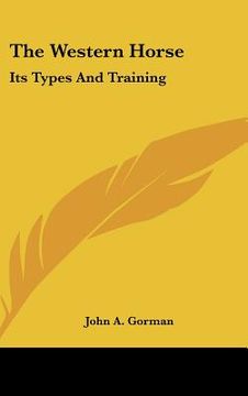 portada the western horse: its types and training (en Inglés)