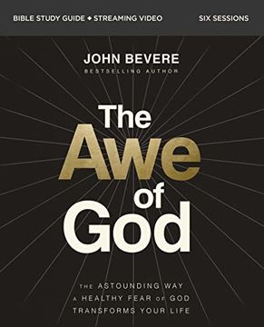 portada The awe of god Bible Study Guide Plus Streaming Video: The Astounding way a Healthy Fear of god Transforms Your Life (en Inglés)