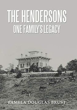 portada The Hendersons one Family'S Legacy: Faith, Virtue, Loyalty Pioneers and Patriots (in English)