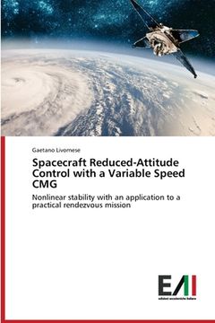 portada Spacecraft Reduced-Attitude Control with a Variable Speed CMG (en Inglés)